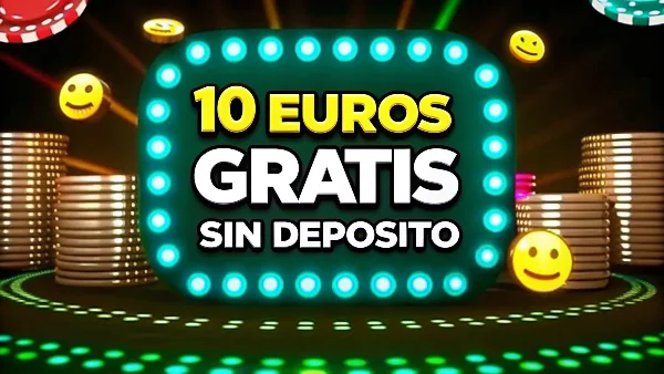 10 euros gratis sin depósito