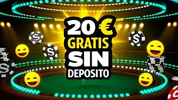 20€ gratis sin depósito