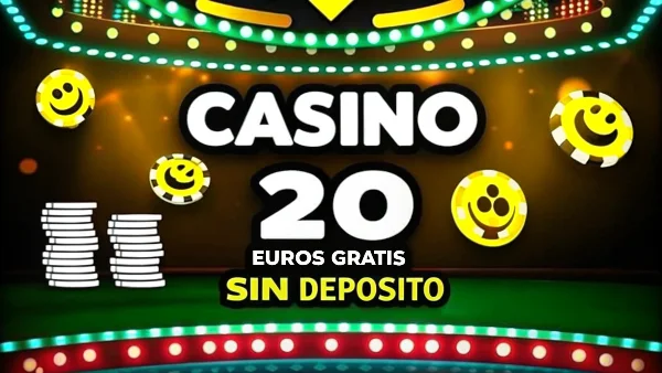 Casino 20 Euros Gratis Sin Depósito