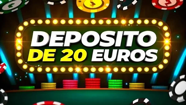 depósito de 20 euros