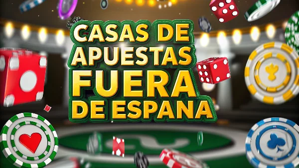 Casas De Apuestas Fuera De España