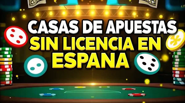 casas de apuestas sin licencia en españa